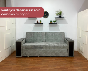 Ventajas de Tener un Sofá Cama en Tu Hogar